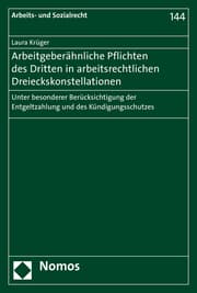 Cover von Arbeitgeberähnliche Pflichten des Dritten in arbeitsrechtlichen Dreieckskonstellationen
