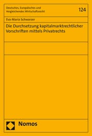 Cover von Die Durchsetzung kapitalmarktrechtlicher Vorschriften mittels Privatrechts