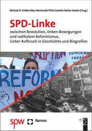 Cover von SPD-Linke zwischen Revolution, linken Bewegungen und radikalem Reformismus