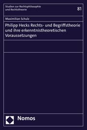 Cover von Philipp Hecks Rechts- und Begriffstheorie und ihre erkenntnistheoretischen Voraussetzungen