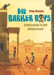 Cover von Die Barker Boys - Schatzsuche in der Geisterstadt