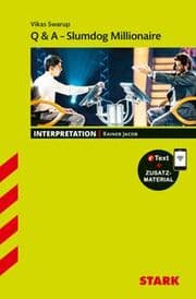 Cover von STARK Vikas Swarup: Q & A - Slumdog Millionaire - Englisch - Interpretationen
