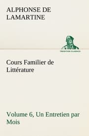 Cover von Cours Familier de Littérature (Volume 6) Un Entretien par Mois
