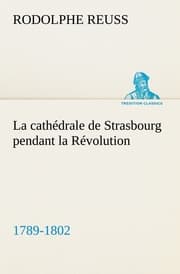 Cover von La cathédrale de Strasbourg pendant la Révolution.(1789-1802)