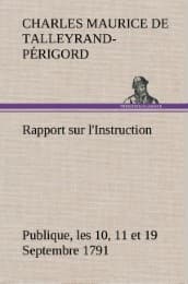 Cover von Rapport sur l'Instruction Publique, les 10,11 et 19 Septembre 1791 fait au nom du Comité de Constitution à l'Assemblée Nationale
