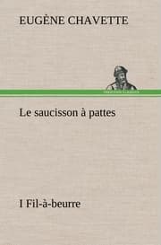 Cover von Le saucisson à pattes I Fil-à-beurre