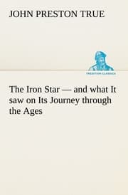 Cover von The Iron Star - and what It saw on Its Journey through the Ages