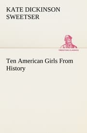 Cover von Ten American Girls From History