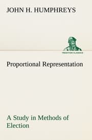 Cover von Proportional Representation A Study in Methods of Election