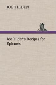 Cover von Joe Tilden's Recipes for Epicures