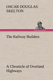 Cover von The Railway Builders A Chronicle of Overland Highways
