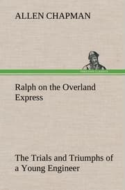 Cover von Ralph on the Overland Express The Trials and Triumphs of a Young Engineer