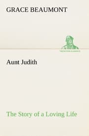Cover von Aunt Judith The Story of a Loving Life