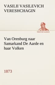 Cover von Van Orenburg naar Samarkand De Aarde en haar Volken, 1873