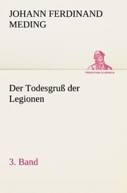 Cover von Der Todesgruß der Legionen, 3.Band