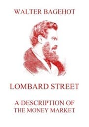 Cover von Lombard Street - A Description of the Money Market
