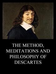 Cover von The Method, Meditations and Philosophy of Descartes