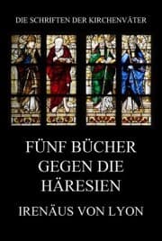 Cover von Fünf Bücher gegen die Häresien