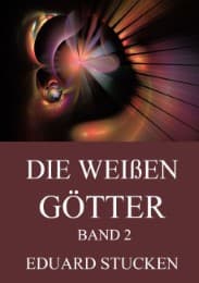 Cover von Die weißen Götter, Band 2