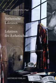 Cover von Ästhetische Lektüren - Lektüren des Ästhetischen
