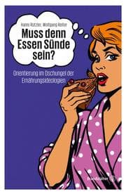 Cover von Muss denn Essen Sünde sein?