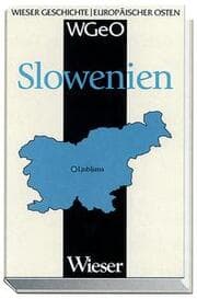 Cover von Wieser Geschichte Europäischer Osten - SLOWENIEN