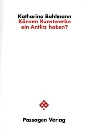 Cover von Können Kunstwerke ein Antlitz haben?