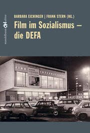 Cover von Film im Sozialismus - Die DEFA