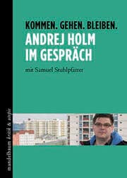 Cover von Kommen. Gehen. Bleiben - Andrej Holm im Gespräch