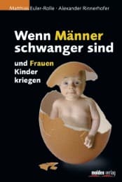 Cover von Wenn Männer schwanger sind und Frauen Kinder kriegen