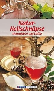 Cover von KOMPASS Küchenschätze Natur-Heilschnäpse