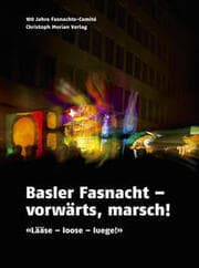 Cover von Basler Fasnacht - Vorwärts Marsch!
