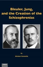 Cover von Bleuler, Jung, and the Creation of the Schizophrenias
