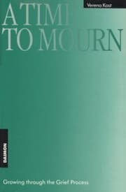 Cover von A Time to Mourn: Growing through the Grief Process