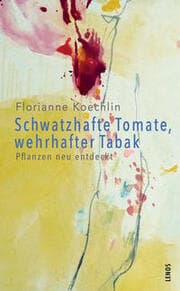 Cover von Schwatzhafte Tomate, wehrhafter Tabak