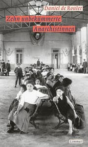 Cover von Zehn unbekümmerte Anarchistinnen