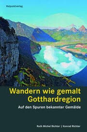 Cover von Wandern wie gemalt Gotthardregion