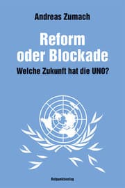 Cover von Reform oder Blockade - welche Zukunft hat die UNO?
