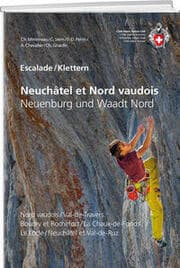 Cover von Escalade Neuchâtel et Nord vaudois/Klettern Neuenburg und Waadt Nord