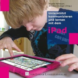 Cover von Unterstützt kommunizieren und lernen mit dem iPad
