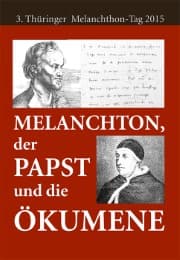 Cover von Melanchthon, der Papst und die Ökumene