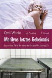 Cover von Marilyns letztes Geheimnis oder legendäre Fälle der amerikanischen Rechtsmedizin