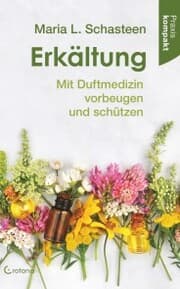 Cover von Erkältung - Mit Duftmedizin vorbeugen und schützen