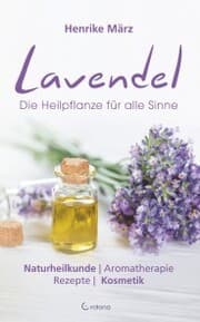 Cover von Lavendel: Die Heilpflanze für alle Sinne