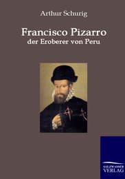 Cover von Francisco Pizarro - der Eroberer von Peru