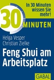 Cover von 30 Minuten Feng Shui am Arbeitsplatz
