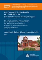 Cover von Communication interculturelle en contexte Africain. Défis méthodologiques et modèles pédagogiques