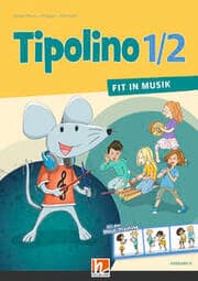 Cover von Tipolino 1/2 - Fit in Musik. Schulbuch. Ausgabe D