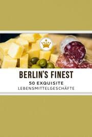 Cover von Berlin's Finest: Exquisite Lebensmittelgeschäfte in Berlin