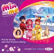 Cover von Mia and me - Teil 23: Auf der Suche nach dem Einhorn-König